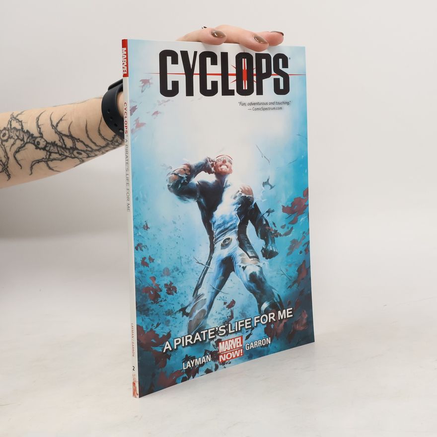 John Layman Cyclops Volume 2: A Pirate's Life For Me