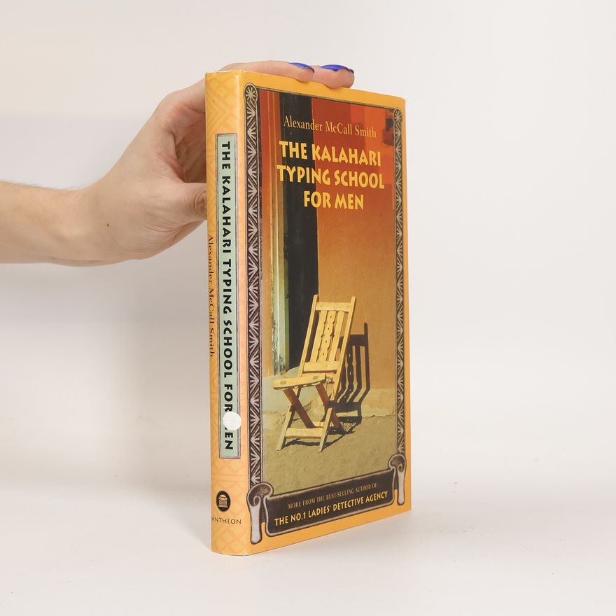 Alexander McCall Smith The Kalahari Typing School for Men