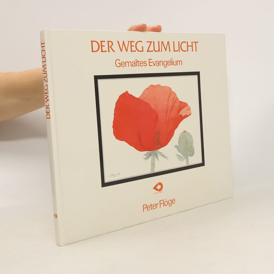 Peter Flöge Der Weg zum Licht