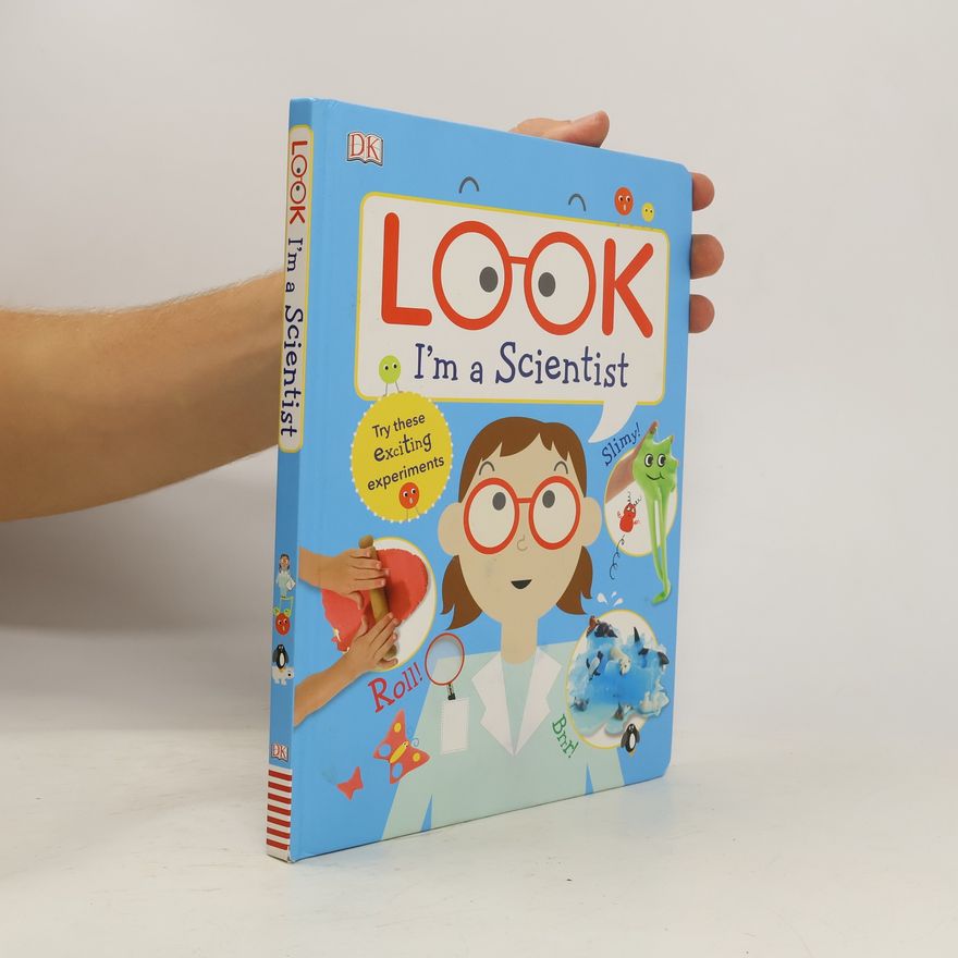Dorling Kindersley UK Look I'm a Scientist