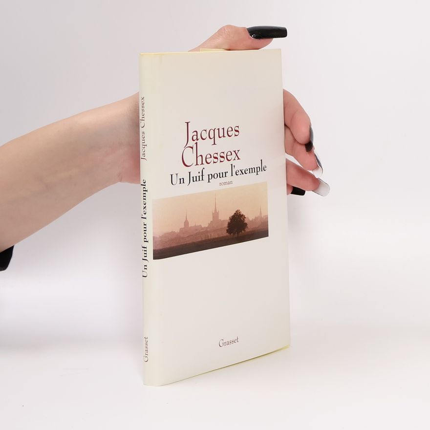 Jacques Chessex Un Juif pour l'exemple