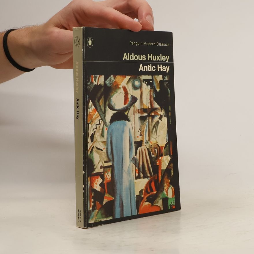 Aldous Huxley Antic Hay