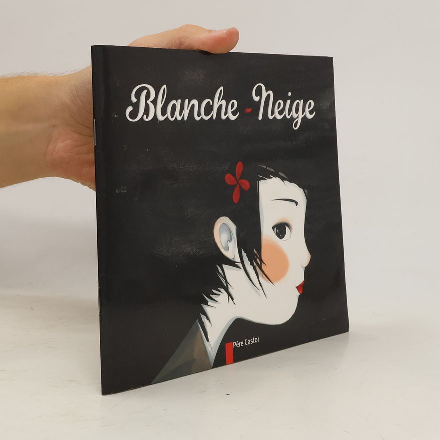 Jacob Ludwig Karl Grimm Blanche-Neige