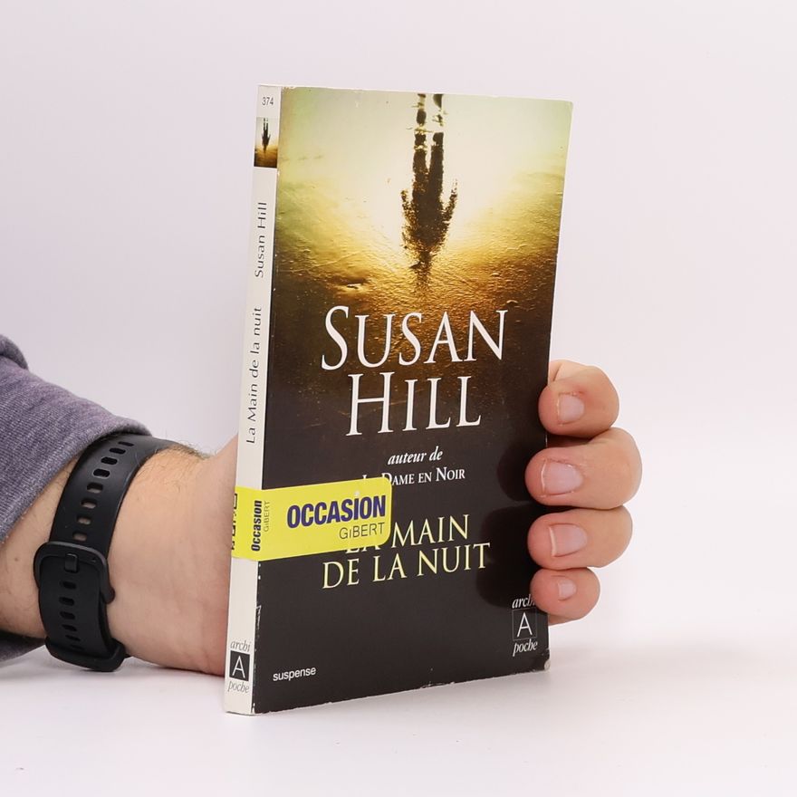 Susan Hill La main de la nuit
