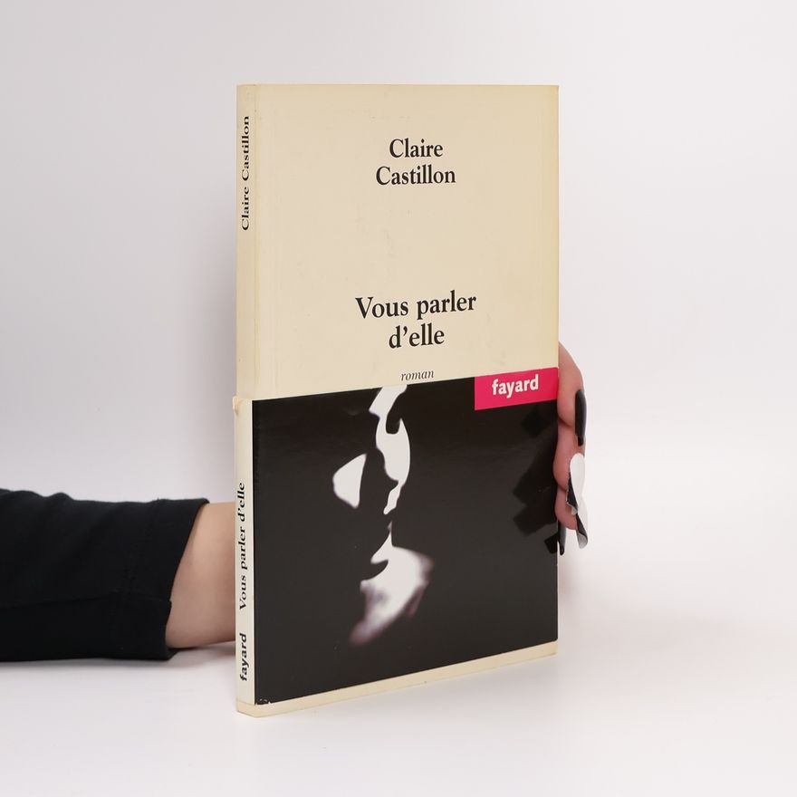 Claire Castillon Vous parler d'elle