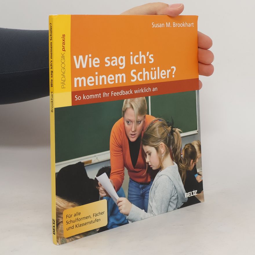 Susan M. Brookhart Wie sag ich's meinem Schüler?