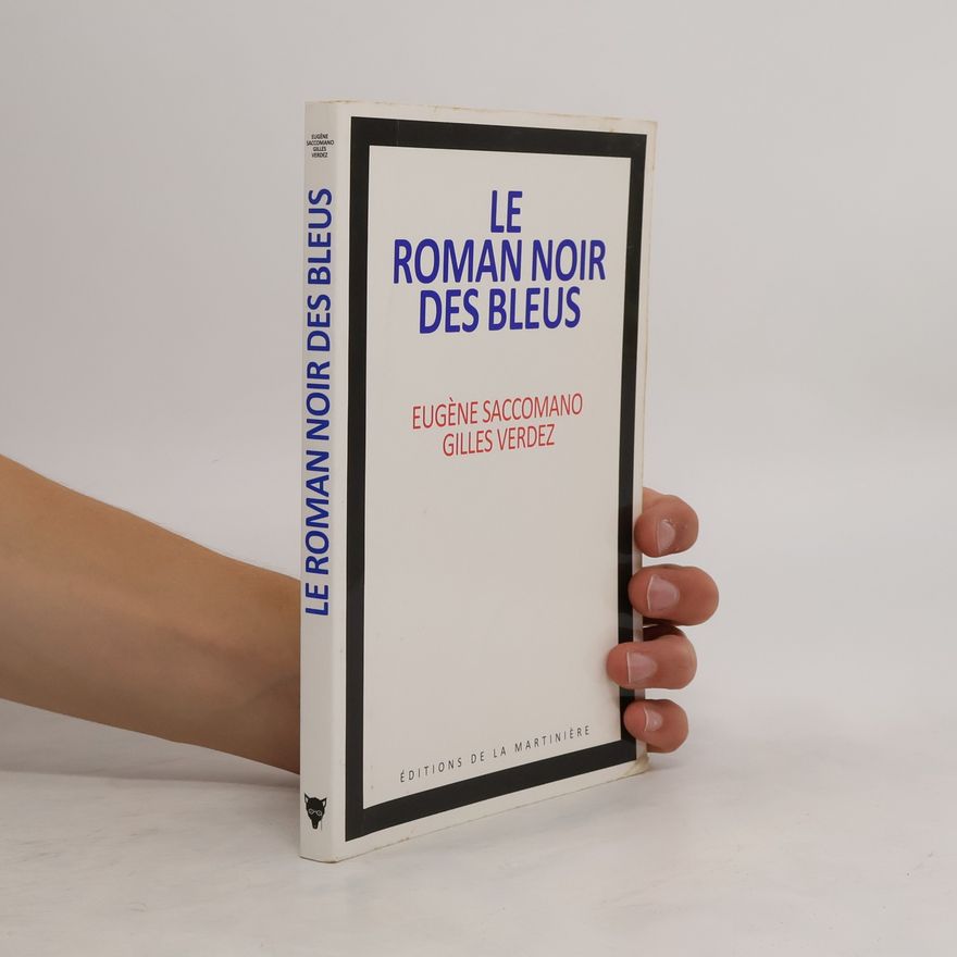 Gilles Verdez Le roman noir des bleus