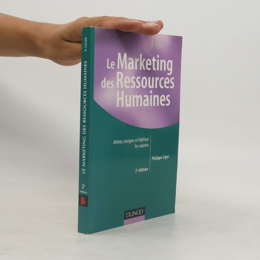 Philippe Liger Le marketing des ressources humaines