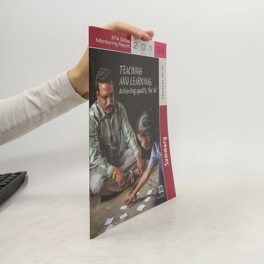 AA.VV. EFA Global Monitoring Report 2013/4. Teaching and Learning: Achieving quality for all