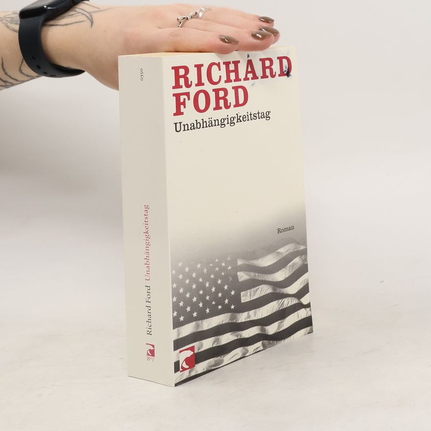 Richard Ford Unabhängigkeitstag