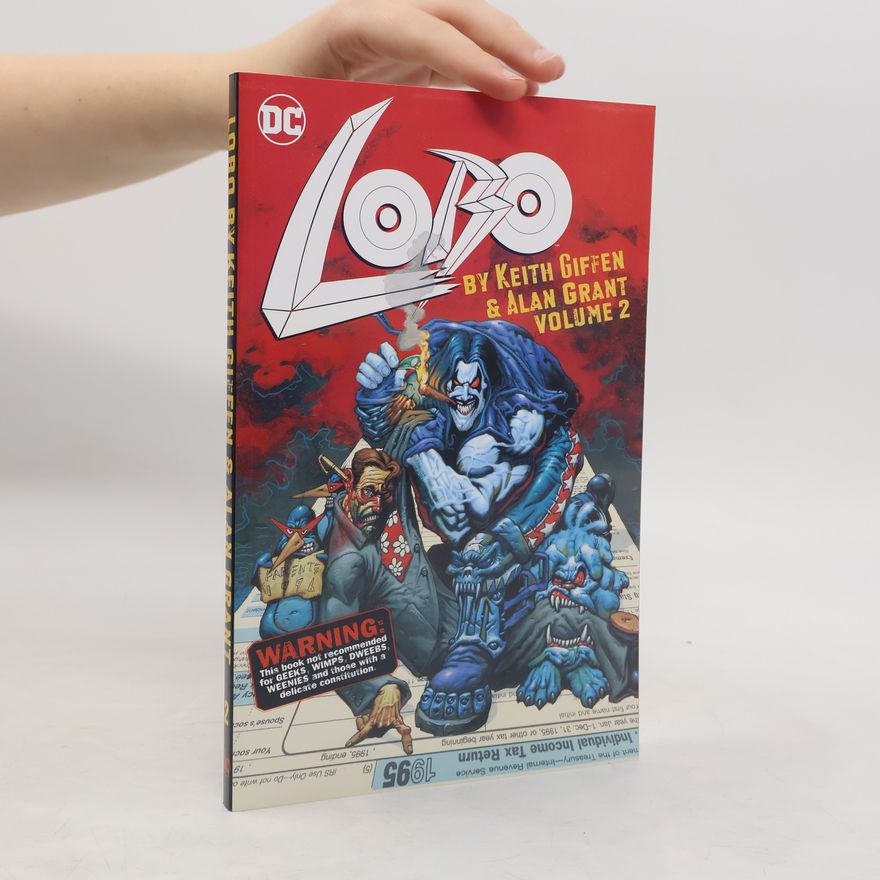 Keith Giffen Lobo by Keith Giffen and Alan Grant Volume 2