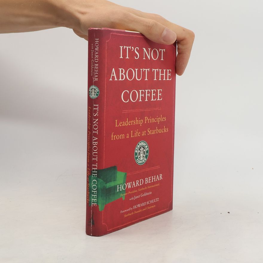Behar Howard It's Not about the Coffee
