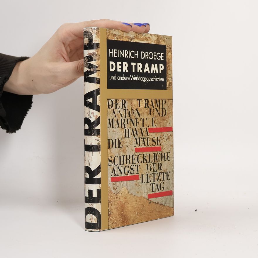 Heinrich Droege Der Tramp und andere Werktagsgeschichten