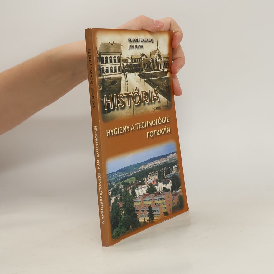 Rudolf Cabadaj História hygieny a technológie potravín