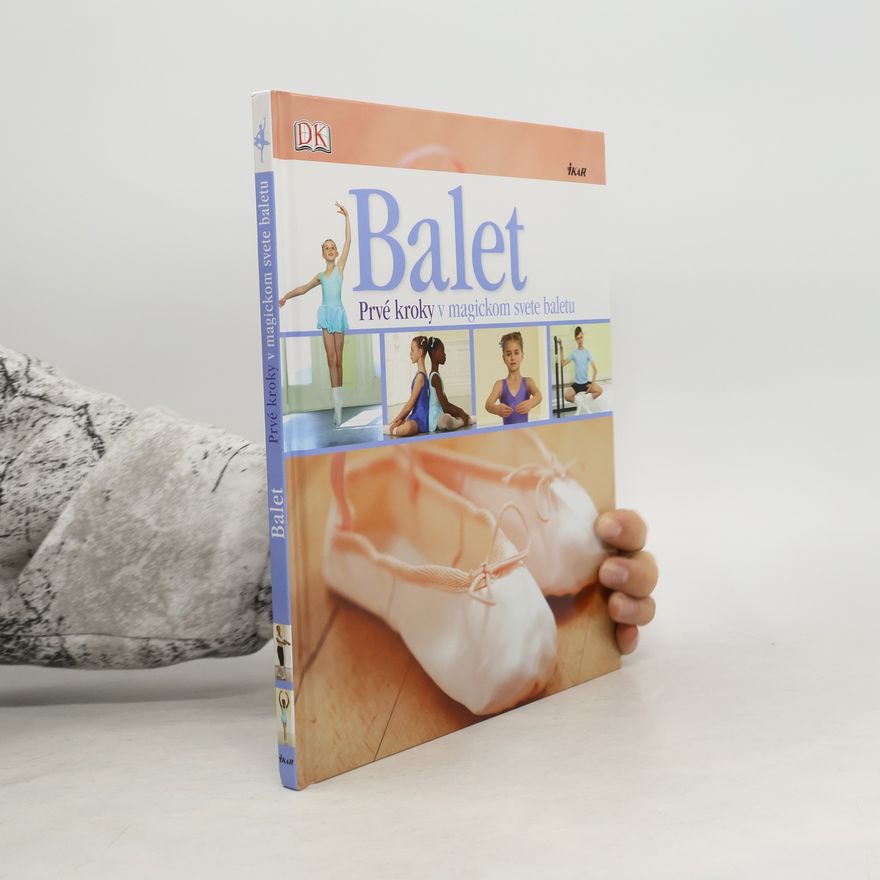 Jane Hackett Balet (Prvé kroky v magickom svete baletu)