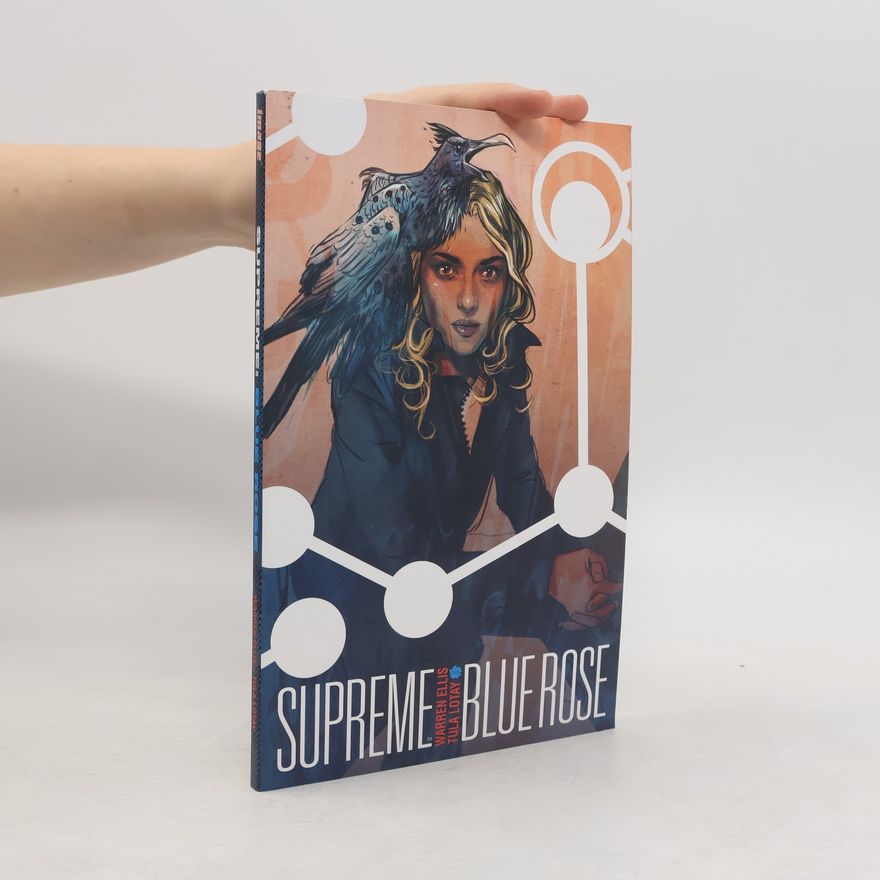 Warren Ellis Supreme: Blue Rose