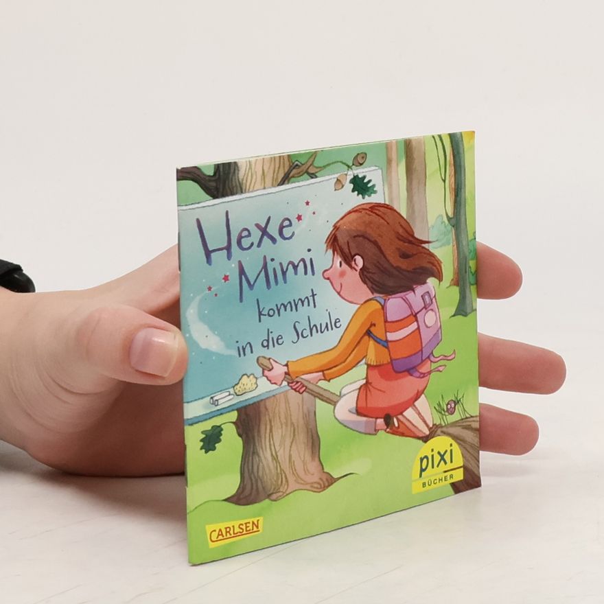 Rüdiger Paulsen Pixi-Bücher: Hexe Mimi kommt in die Schule