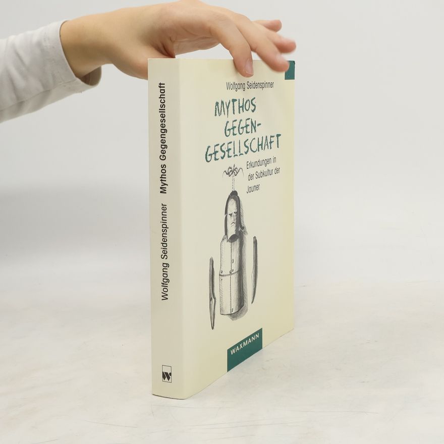 Wolfgang Seidenspinner Mythos Gegengesellschaft