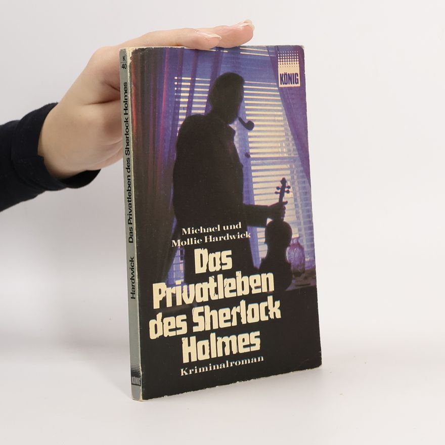 Mollie Hardwick Das Privatleben des Sherlock Holmes