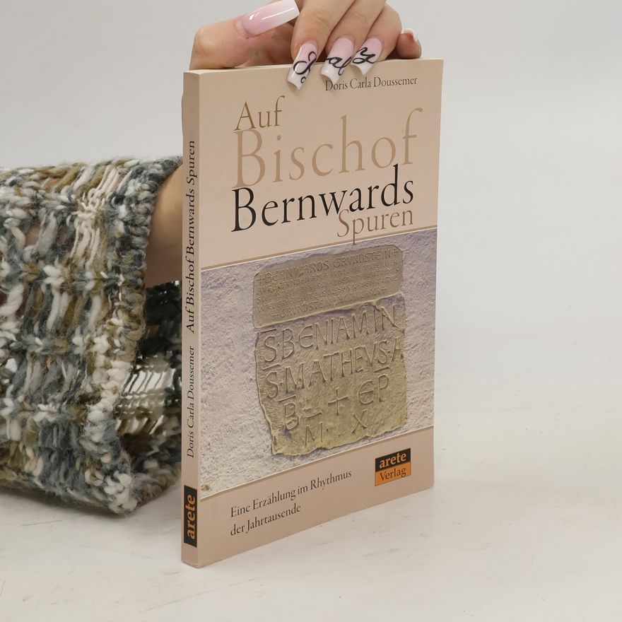 Doris Carla Doussemer Auf Bischof Bernwards Spuren