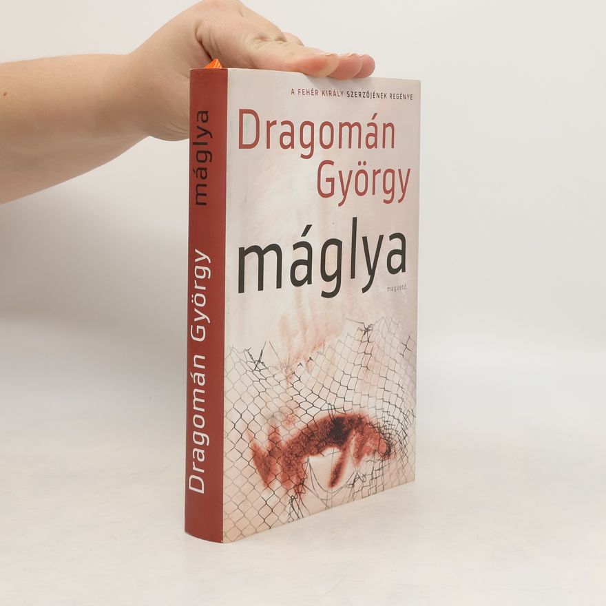 György Dragomán Máglya