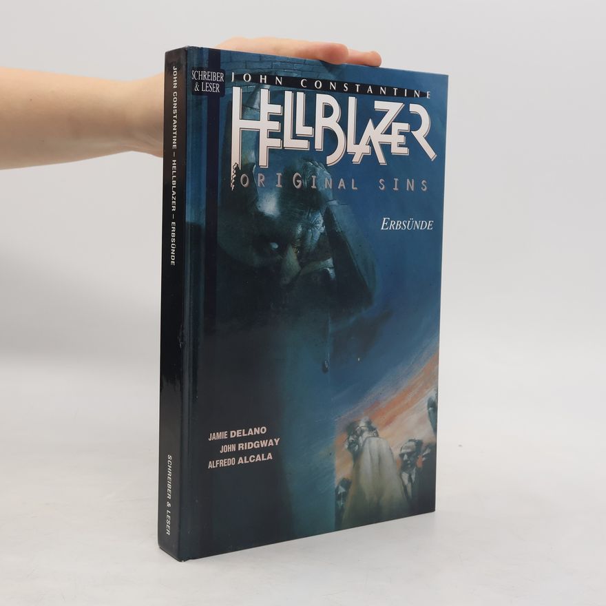 Jamie Delano John Constantine. Hellblazer. Erbsünde 1/2.