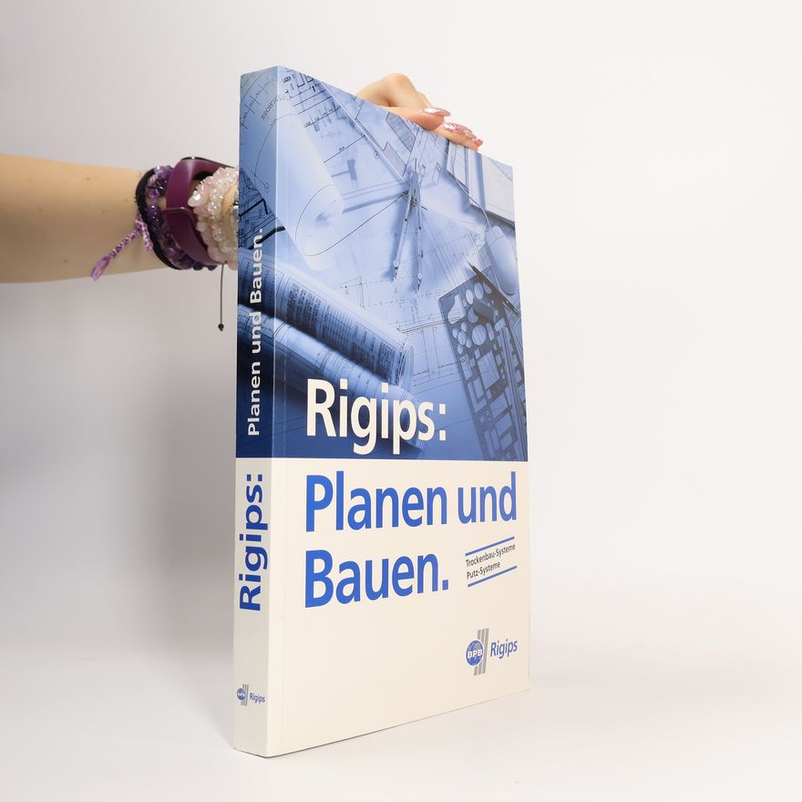 Kolektiv autorů Rigips: Planen und Bauen