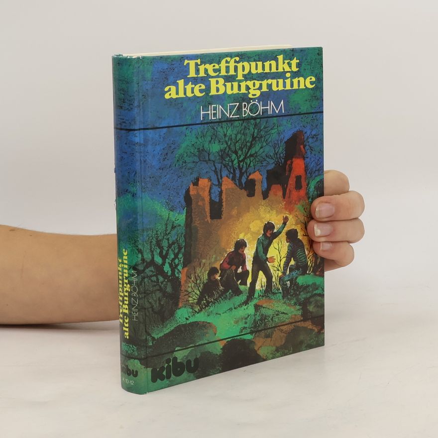 Heinz Bohm Treffpunkt alte Burgruine
