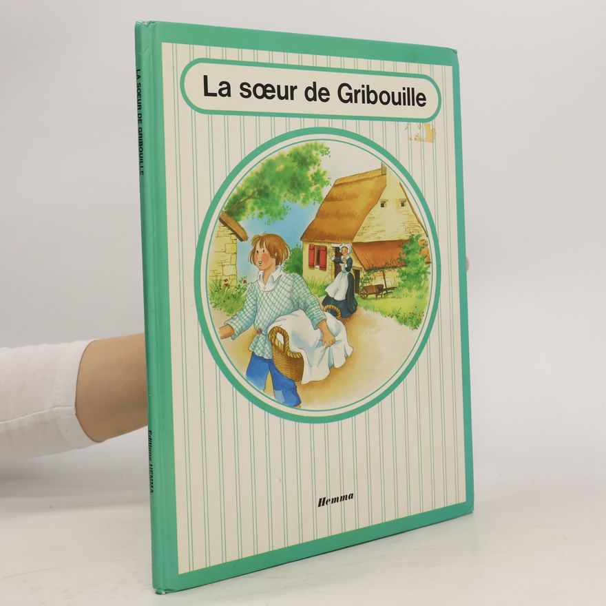 Various authors La soeur de Gribouille