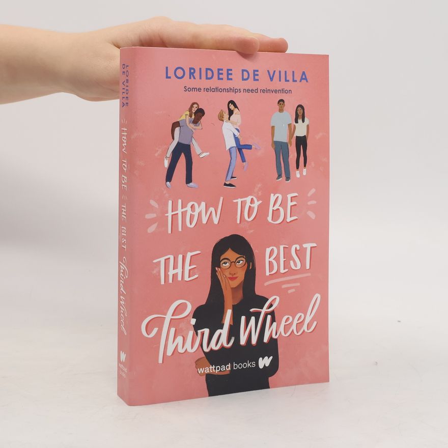 Loridee De Villa How to Be the Best Third Wheel