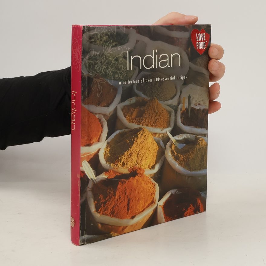 Nazire Ergün Indian A Collection of Over 100 Essential Recipes