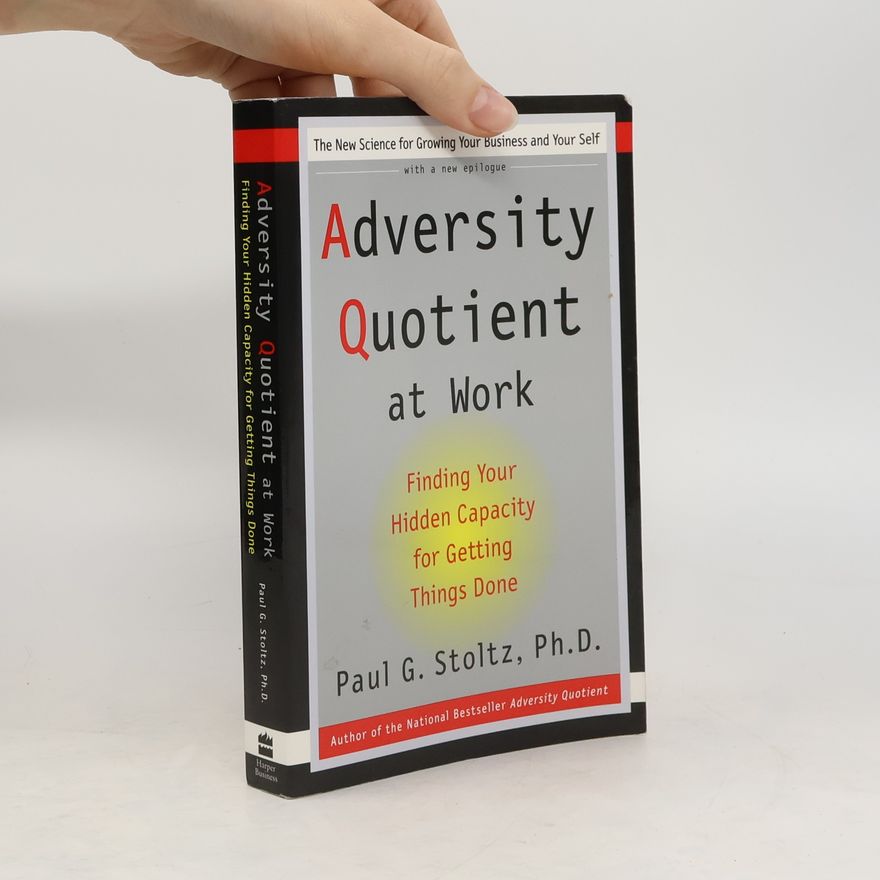 Paul Gordon Stoltz Adversity Quotient at Work