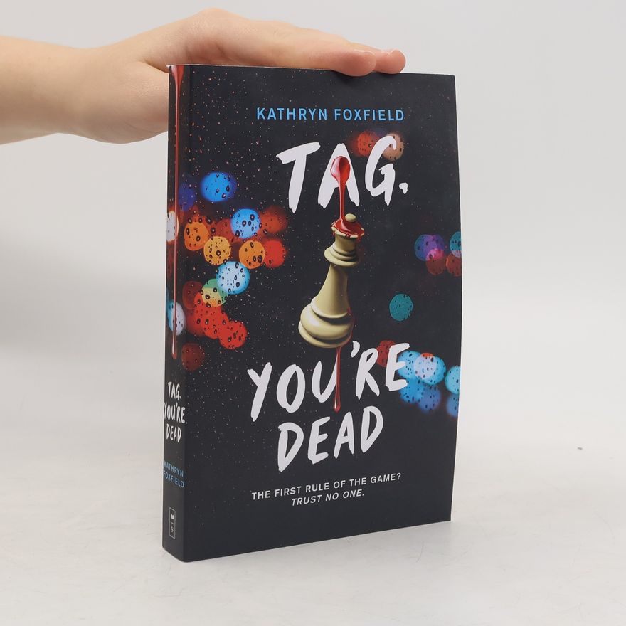 Kathryn Foxfield Tag, You're Dead