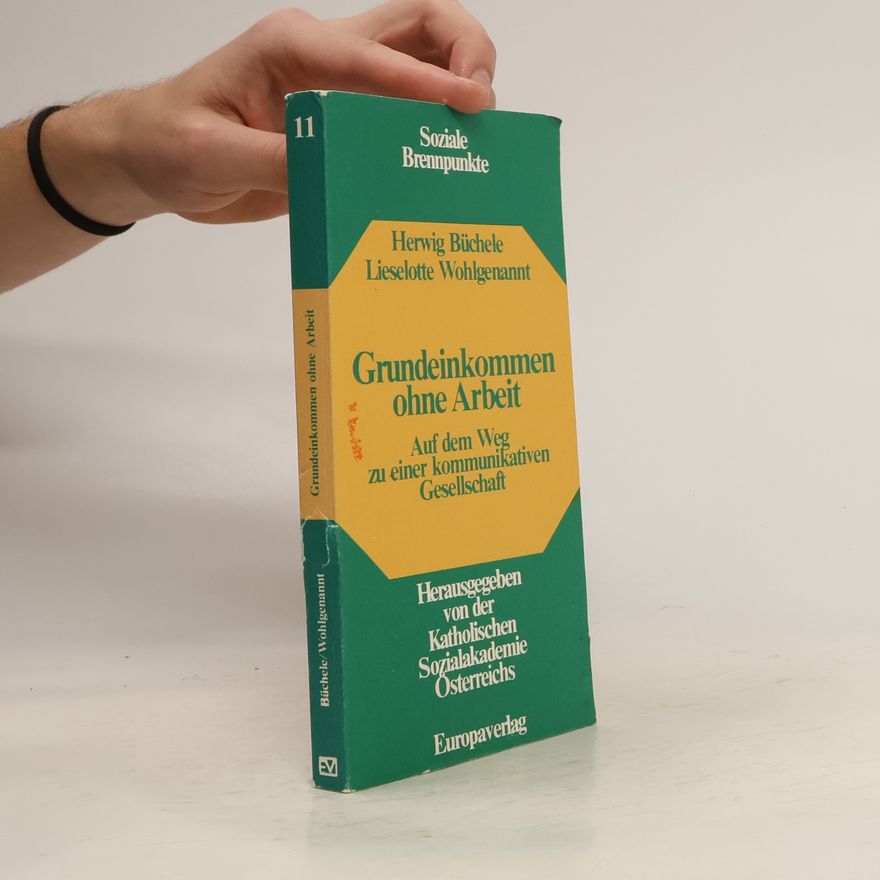 Herwig Büchele Grundeinkommen ohne Arbeit
