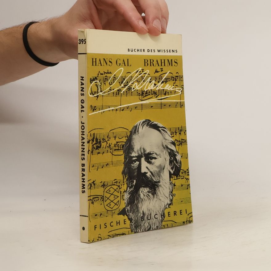 Hans Gál Johannes Brahms
