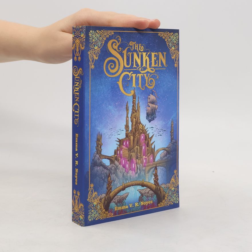 Emma V.R. Noyes The Sunken City