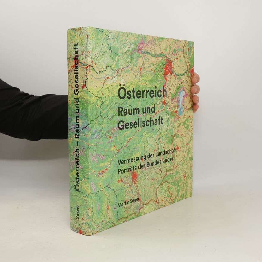 Martin Seger Österreich - Raum und Gesellschaft