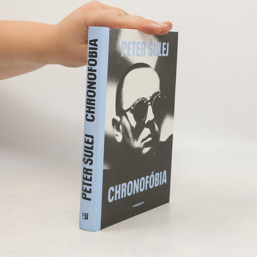 Peter Šulej Chronofóbia
