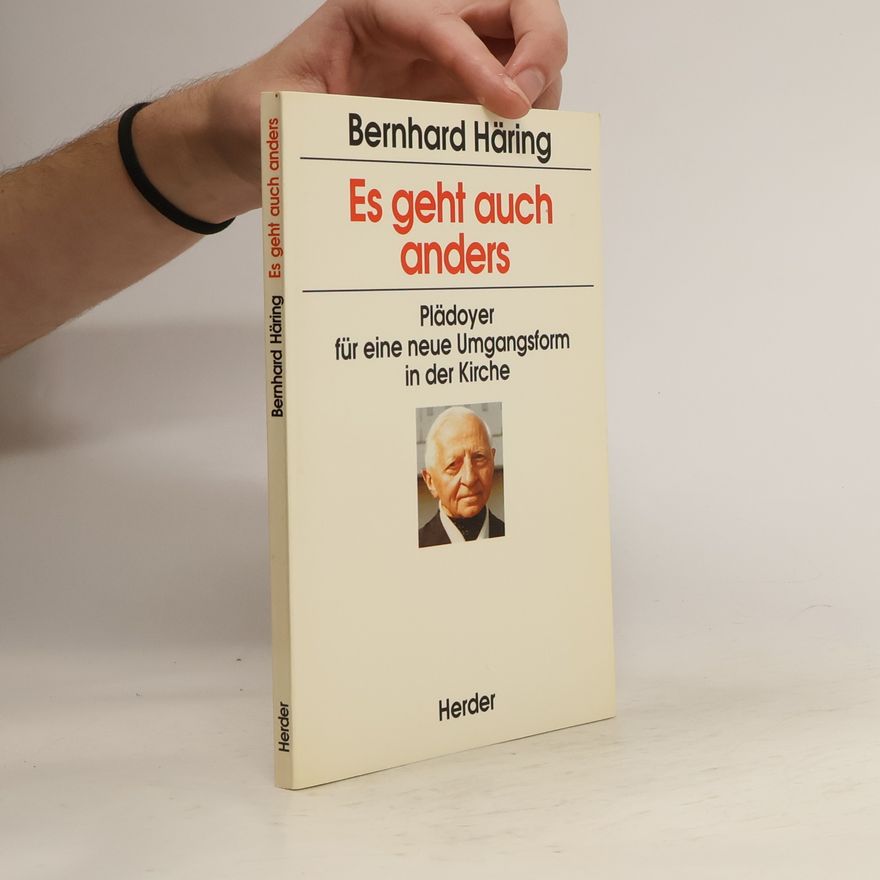 Bernhard Häring Es geht auch anders