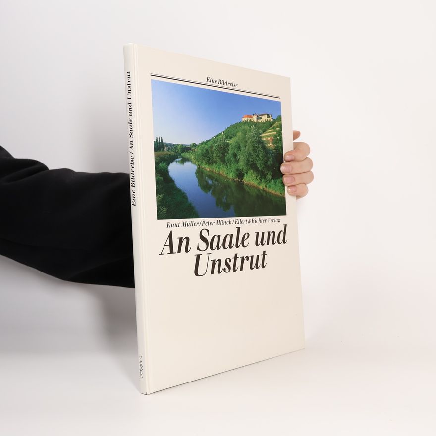 Knut Mueller An Saale und Unstrut