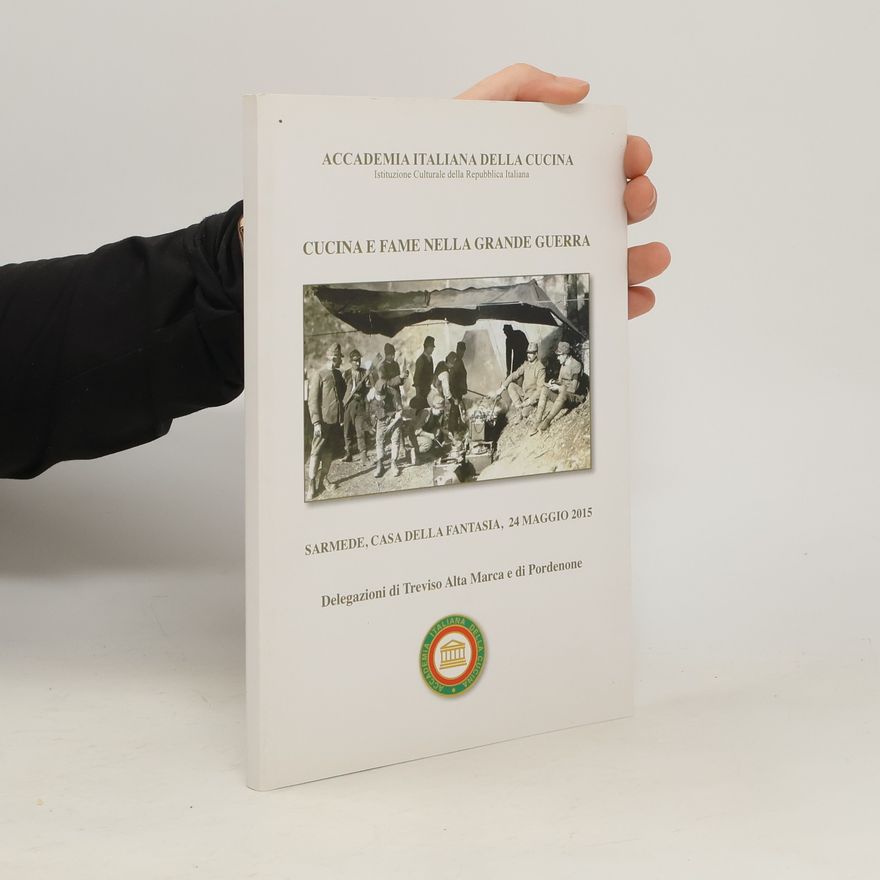 AA.VV. Cucina e fame nella Grande Guerra