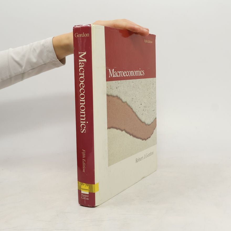 Robert James Gordon Macroeconomics - Fifth Edition