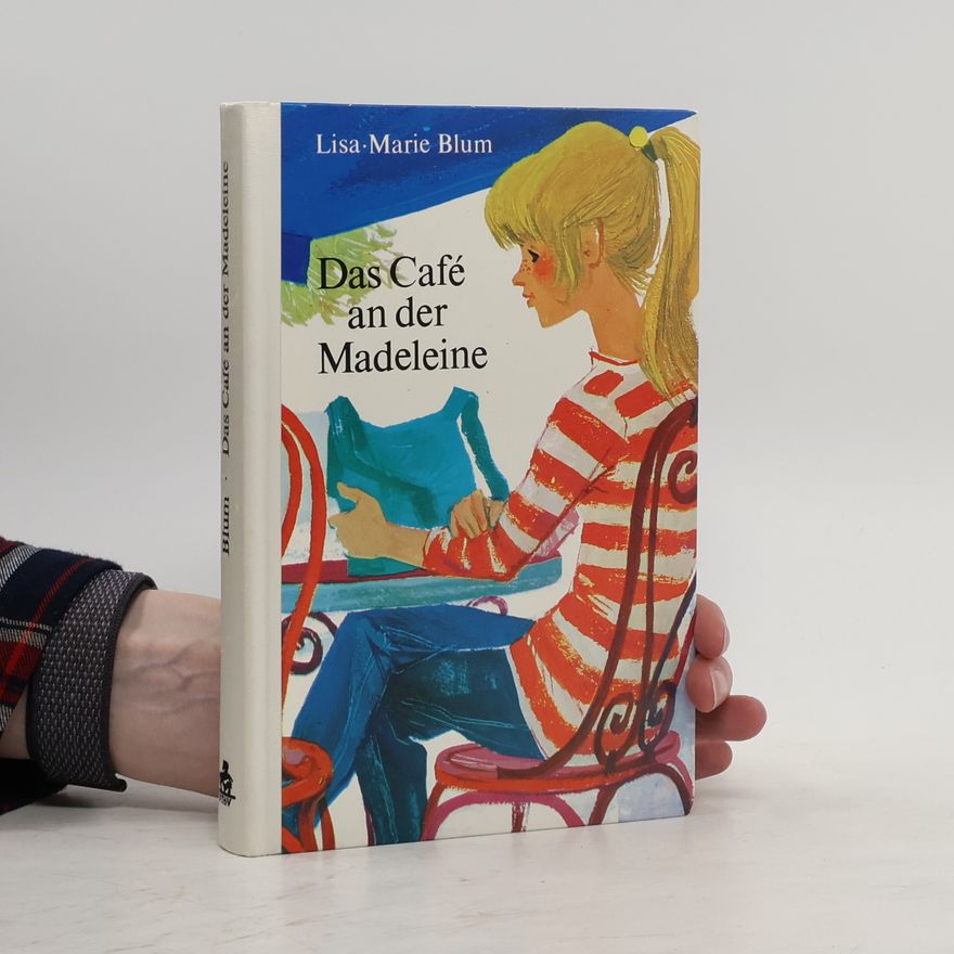 Lisa Marie Blum Das Café an der Madeleine