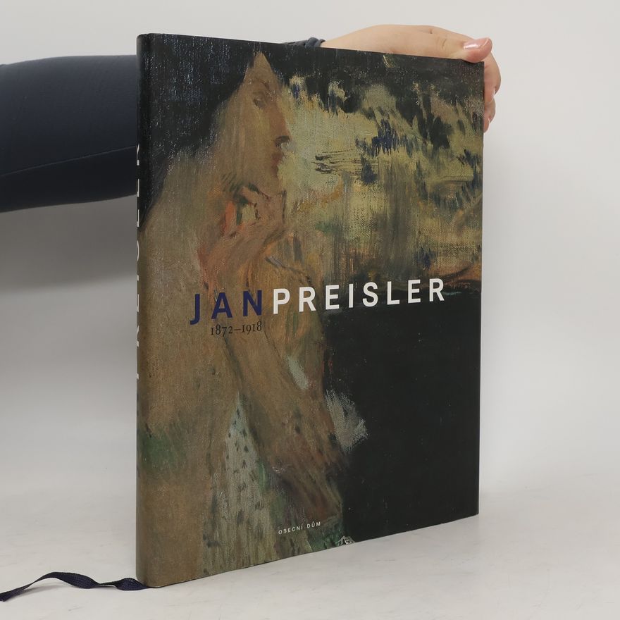 Petr Wittlich Jan Preisler : 1872-1918