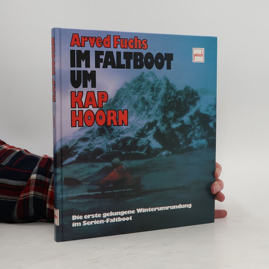 Arved Fuchs Im Faltboot um Kap Hoorn