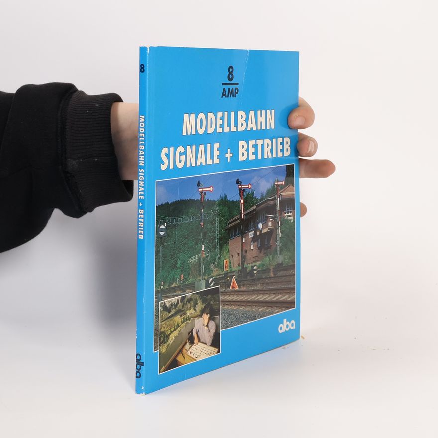 Günter E. R. Albrecht Modellbahn - Signale + Betrieb