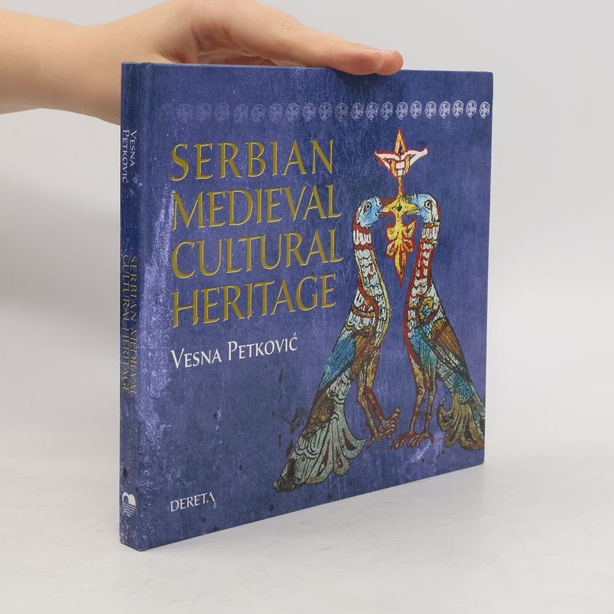 Vesna Petković Serbian Medieval Cultural Heritage