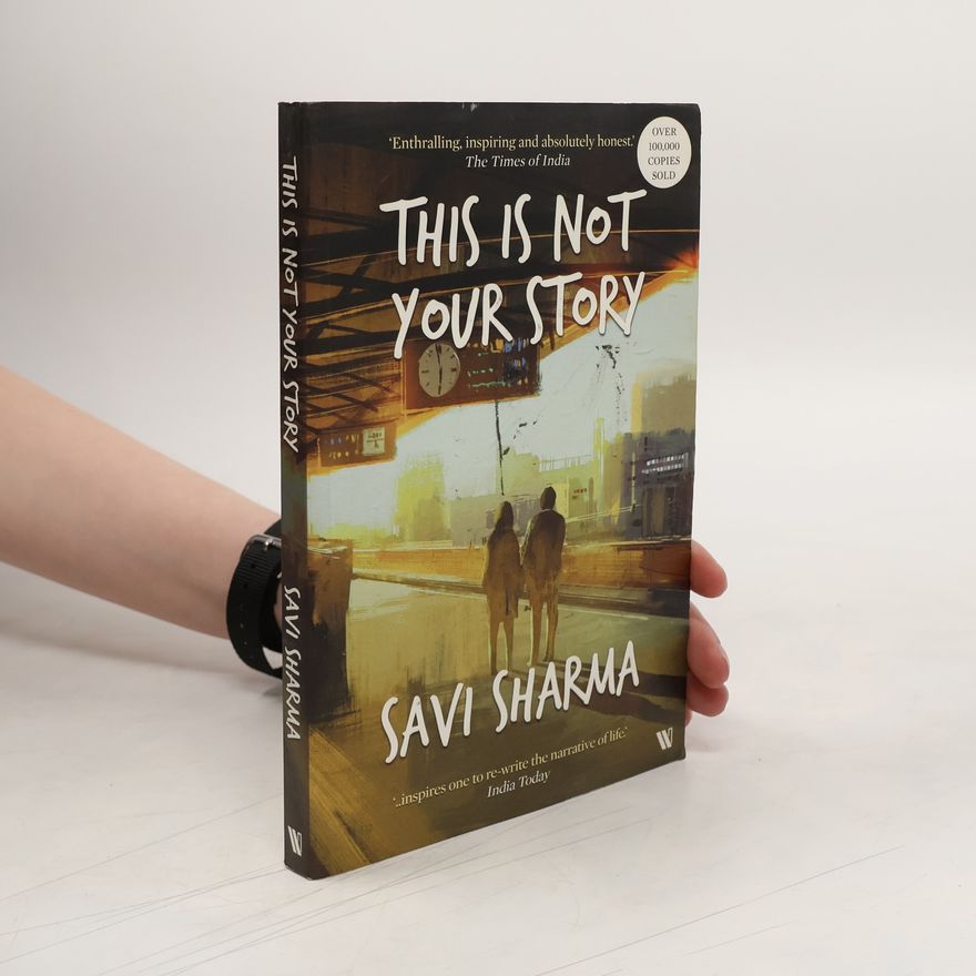Savi Sharma This is Not Your Story