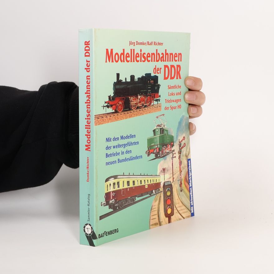 Jörg Domke Modelleisenbahnen der DDR