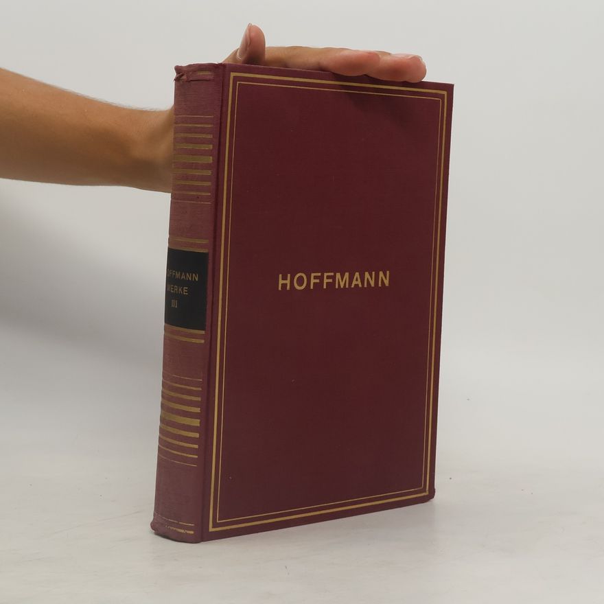 Rudolf Frank E. T. A. Hoffmanns Sämtliche Werke. Tagebücher/Briefe. Dritter Band